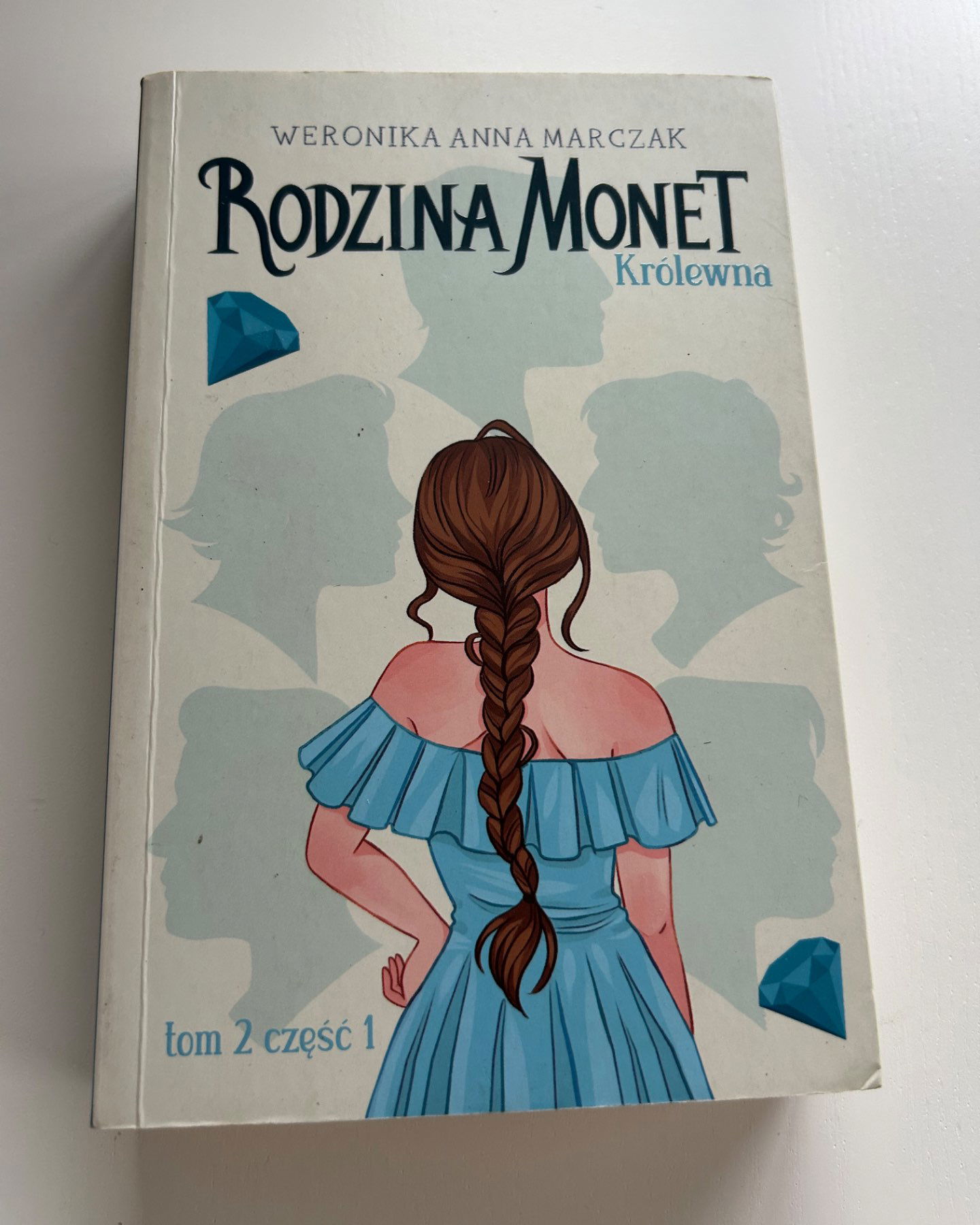 Rodzina Monet Królewna tom 2 część 1-Weronika Anna Marczak