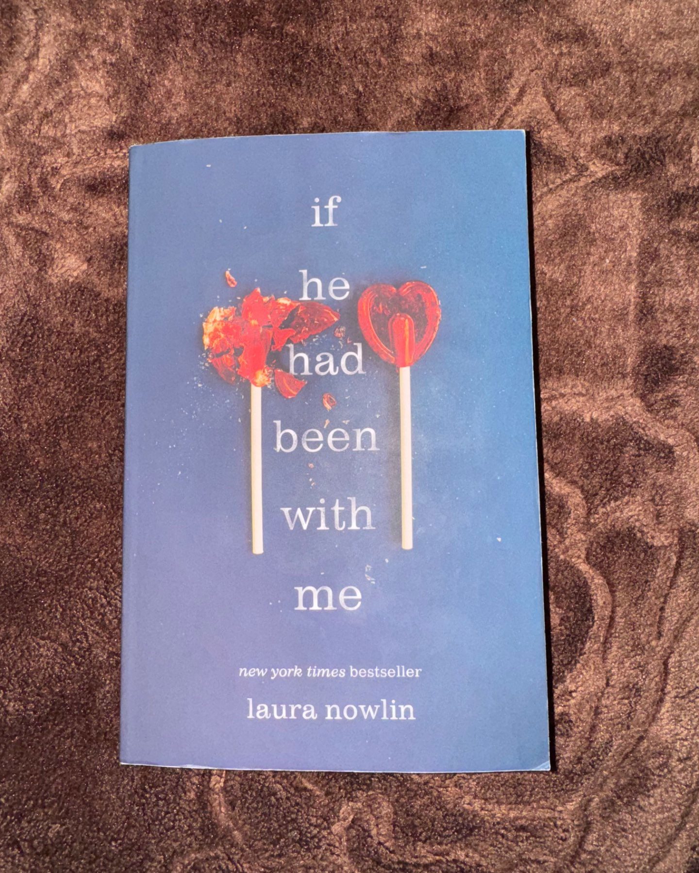 If he had been with me-Laura Nowlin