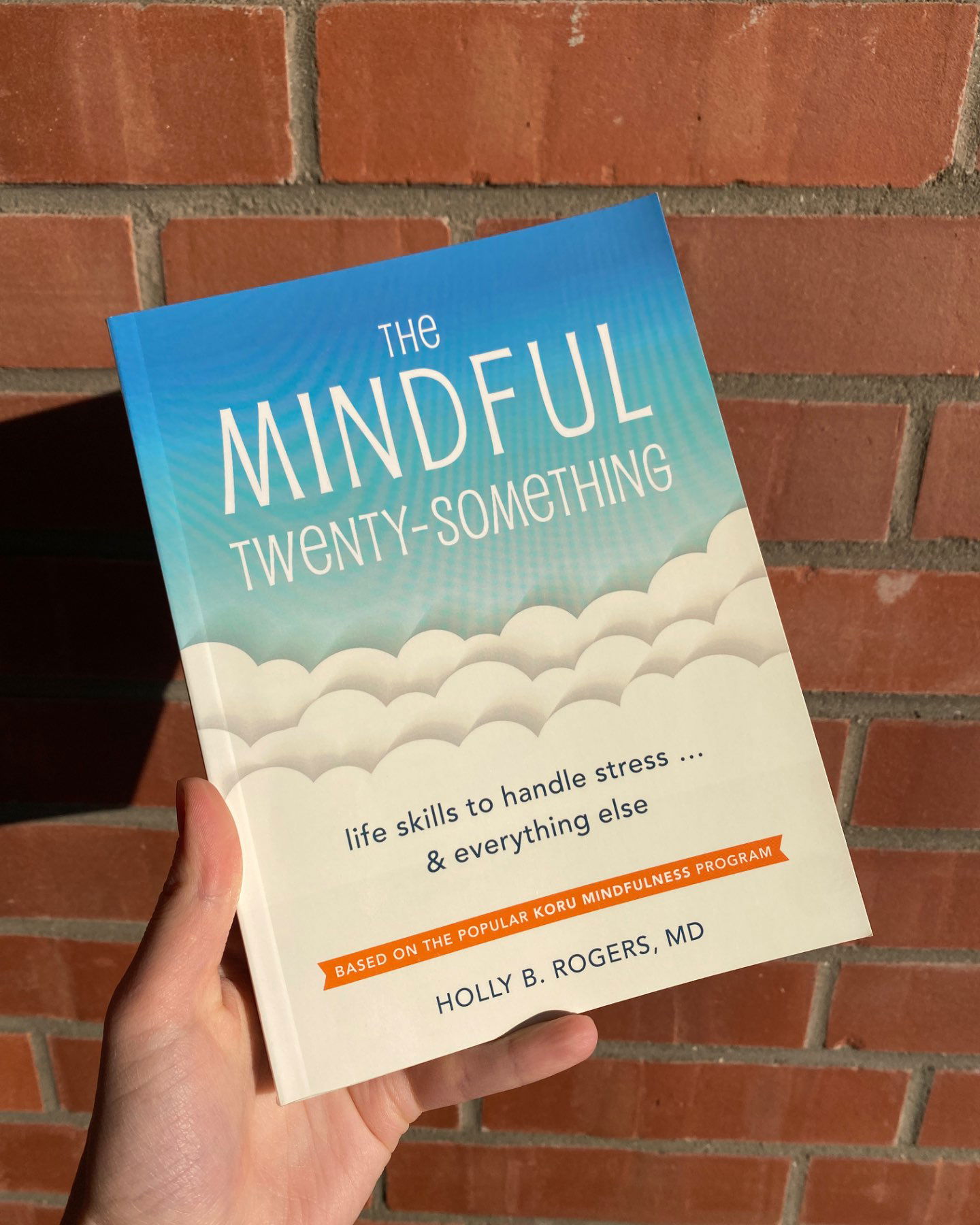 The Mindful Twenty-Something-Holly B.Rogers, MD