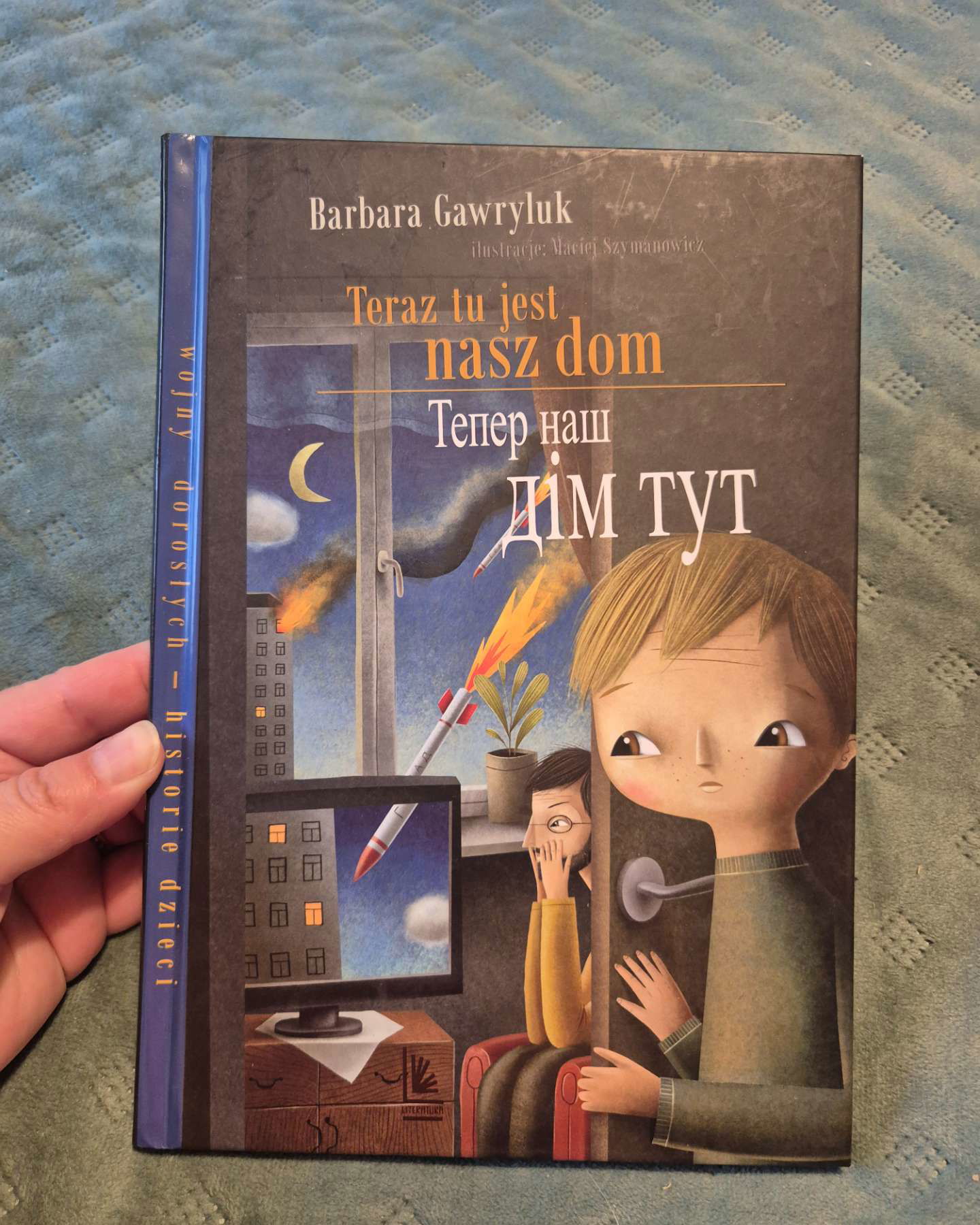 Тепер наш дім тут/Teraz tu jest nasz dom-Barbara Gawryluk