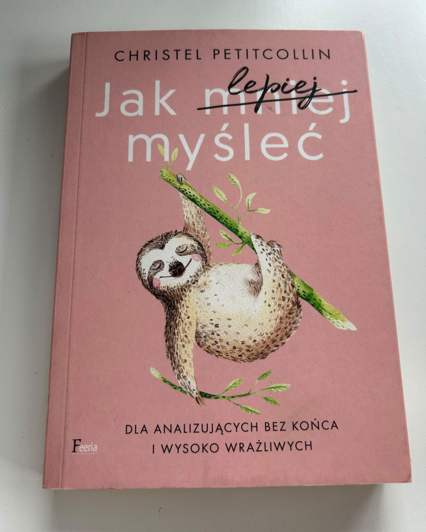 Jak lepiej myśleć-Christel Petitcollin